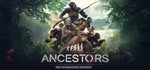 *Ancestors: The Humankind Odyssey |Ключ Steam GLOBAL*