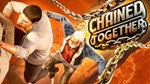 ** Chained Together + Secret Neighbor [Steam/Global]