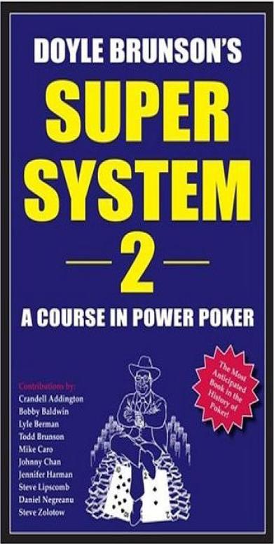 Doyle Brunson´s Super System 2 - A Course in Power Poker[eng