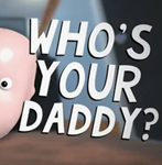 Who*s Your Daddy ОНЛАЙН ( STEAM АККАУНТ )