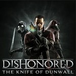 **DLC Dishonored - The Knife of Dunwall / Steam /РФ+МИР