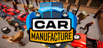 Car Manufacture - STEAM GIFT РОССИЯ