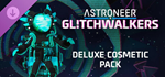 ASTRONEER: Glitchwalkers - Deluxe Cosmetic Pack DLC