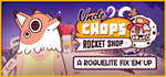 Uncle Chop´s Rocket Shop - STEAM GIFT РОССИЯ