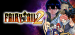 FAIRY TAIL 2 - STEAM GIFT РОССИЯ