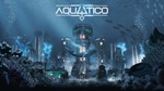 * Aquatico * Steam Key *