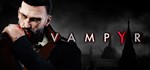 **** Vampyr * Steam ключ * GLOBAL