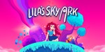 * Lila’s Sky Ark * Steam ключ *GLOBAL