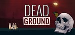 Dead Ground STEAM KEY GLOBAL (*) (*)