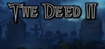 The Deed II STEAM KEY REGION FREE GLOBAL ROW