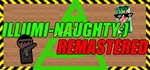 ILLUMI-NAUGHTY ;) - Remastered STEAM KEY REGION FREE *