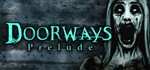 Doorways: Prelude STEAM KEY REGION FREE GLOBAL ROW