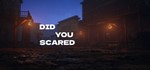 DID YOU SCARED STEAM KEY REGION FREE GLOBAL ROW