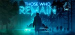 Those Who Remain STEAM KEY REGION FREE GLOBAL ROW + *