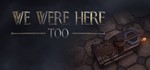 We Were Here Too STEAM KEY REGION FREE GLOBAL ROW + *