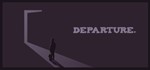 Departure STEAM KEY REGION FREE GLOBAL ROW