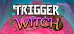 Trigger Witch* STEAM KEY REGION FREE GLOBAL ROW + *