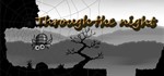 Through the night STEAM KEY REGION FREE GLOBAL ROW + *