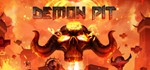 Demon Pit STEAM KEY REGION FREE GLOBAL ROW + ПОДАРОК *