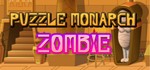 Puzzle Monarch Zombie TEAM KEY REGION FREE GLOBAL + *