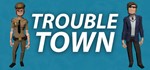 Trouble Town  STEAM KEY REGION FREE GLOBAL ROW + *