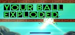 Your Ball Exploded TEAM KEY REGION FREE GLOBAL