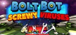 Bolt Bot Screwy Viruses STEAM KEY REGION FREE GLOBAL *