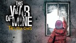 This War of Mine The Little Ones XBOX КЛЮЧ + ПОДАРОК *