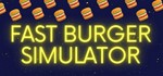 Fast Burger Simulator STEAM KEY REGION GLOBAL ROW + *