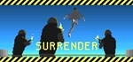 SURRENDER STEAM KEY REGION FREE GLOBAL ROW