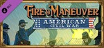 Fire & Maneuver | Expansion: American Civil War DLC KEY