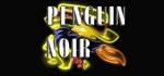 Penguin Noir STEAM KEY REGION FREE GLOBAL ROW +GIFT *