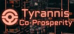 Tyrannis: Co-Prosperity STEAM KEY REGION GLOBAL ROW +*