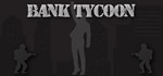 Bank Tycoon STEAM KEY REGION FREE GLOBAL ROW + GIFT *