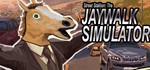 Street Stallion: The Jaywalk Simulator STEAM KEY GLOBAL