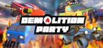 Demolition Party STEAM KEY REGION FREE GLOBAL ROW + *