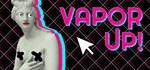 Vapor Up! With Man with Apple STEAM KEY REGION FREE