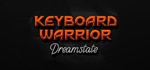 Keyboard Warrior: Dreamstate STEAM KEY REGION FREE