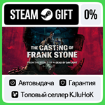 The Casting of Frank Stone™ +ВЫБОР STEAM GIFT•RU**АВТО