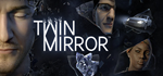 Twin Mirror * STEAM РОССИЯ*АВТОДОСТАВКА