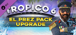 Tropico 6 El Prez Edition Content DLC * STEAM RU*