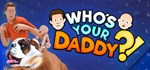 Who´s Your Daddy | Steam Gift Россия