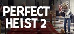 Perfect Heist 2 | Steam Gift Россия