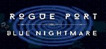 Rogue Port - Blue Nightmare | Steam Gift Россия