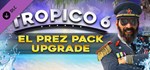 Tropico 6 El Prez Edition Content DLC | Steam Gift Росс