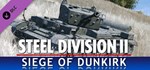 Steel Division 2 - Nemesis #6 - Siege of Dunkirk