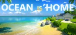 Ocean Is Home : Island Life Simulator*Steam RU