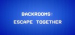 Backrooms: Escape Together*АВТОДОСТАВКА Steam Россия