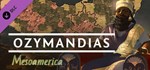 Ozymandias - Mesoamerica DLC*АВТОДОСТАВКА Steam Россия