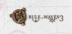 Rule the Waves 3*АВТОДОСТАВКА Steam Россия